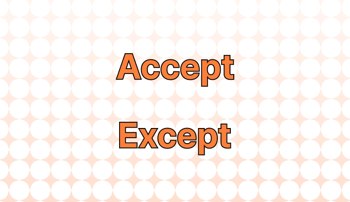 Accept Vs Except