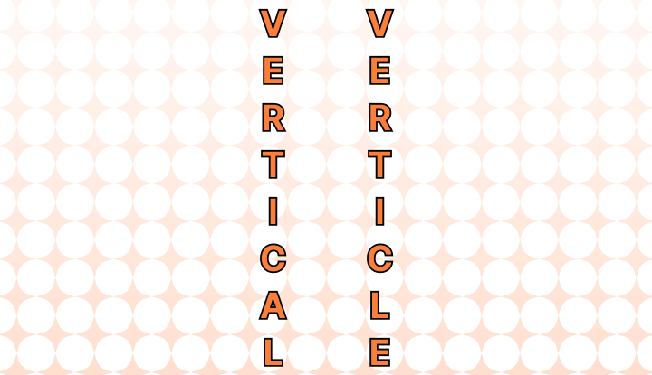 Verticle or Vertical Which Is Correct