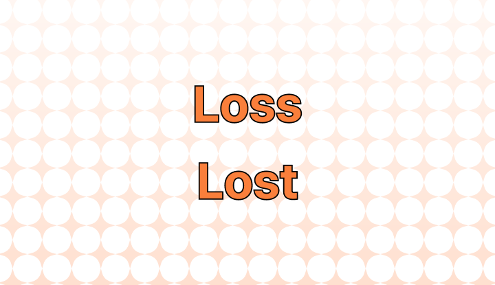 loss-vs-lost