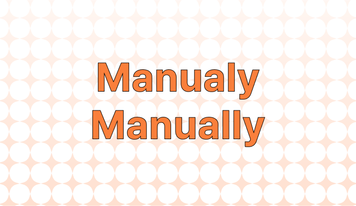 manualy-vs-manually-which-is-the-correct-spelling