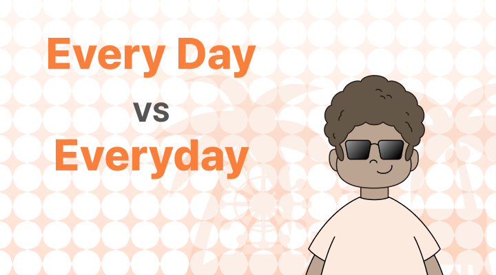 Every day vs. Everyday
