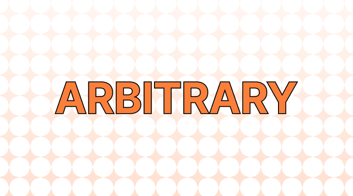arbitrary action meaning in english