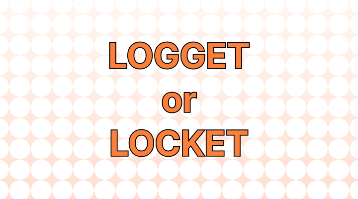 Logget or Locket: Which Is Correct?