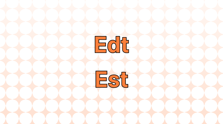 est-vs-edt