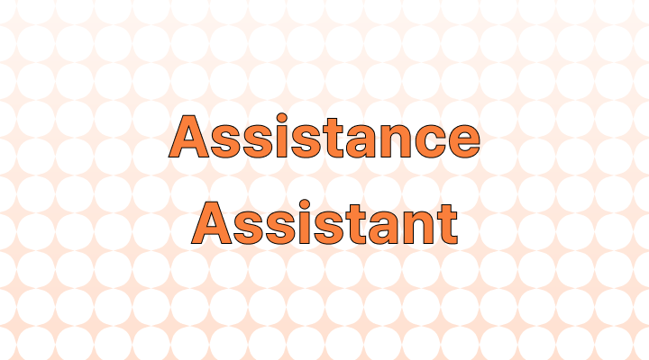 How to Correctly Use the Abbreviation of Assistance and Assistant
