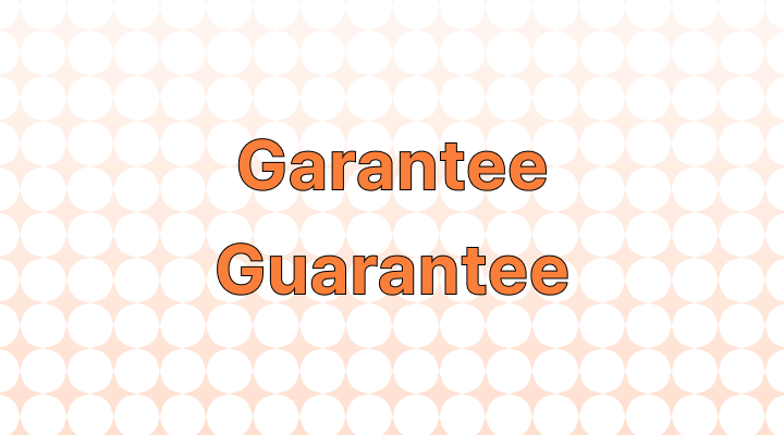 Garantee vs. Guarantee: Which is Correct?