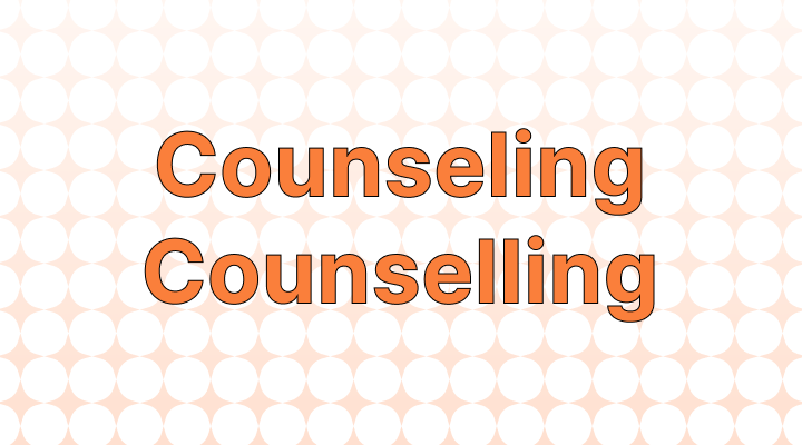 How to Use Counseling vs. Counselling in a Sentence