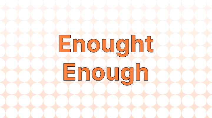 Enought vs. Enough: Which is the Correct Spelling?