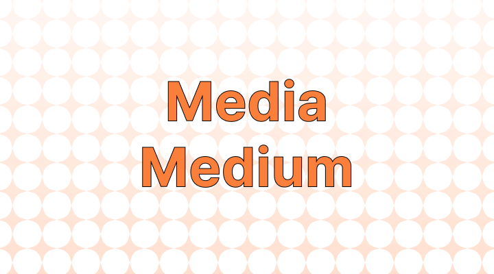 How to Use Media vs. Medium in a Sentence