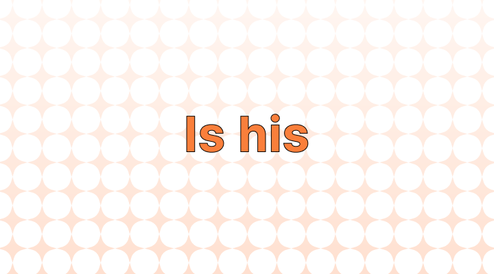 Is "His" a Pronoun?