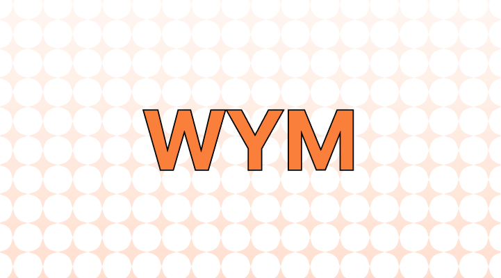 WYM (wym) Meaning When Texting