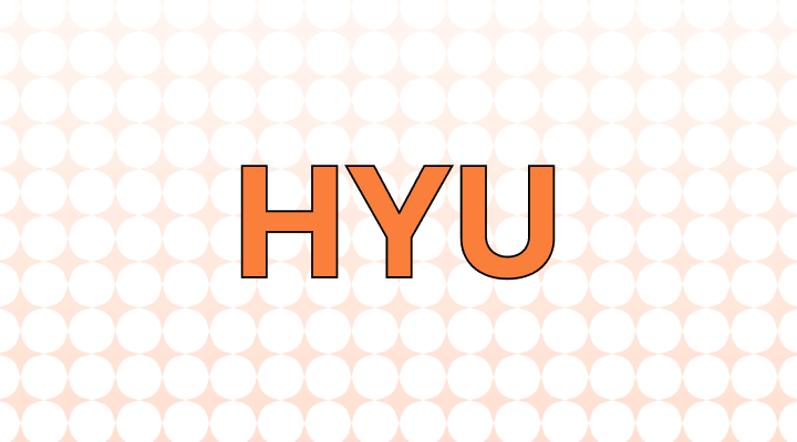 HYU (hyu) Meaning in Texting and Examples