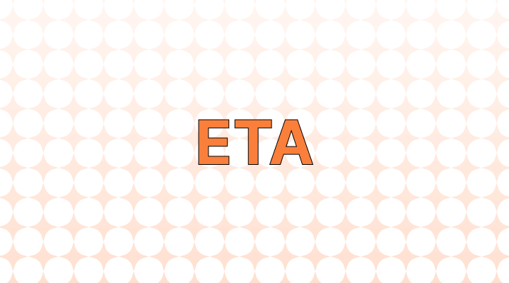 ETA (eta): What Does It Mean & Stand For?